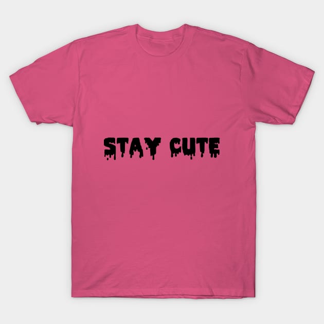 Stay cute T-Shirt by SmolKitsune